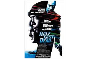 Still shot from the movie: Half Past Dead.