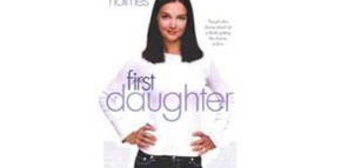 First Daughter parents guide